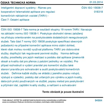 ČSN ISO 15638-7 - Inteligentní dopravní systémy - Rámec pro kooperativní telematické aplikace pro regulaci komerčních nákladních vozidel (TARV) - Část 7: Ostatní aplikace - Tisk