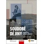 Soudobé dějiny: Badatelská učebnice…