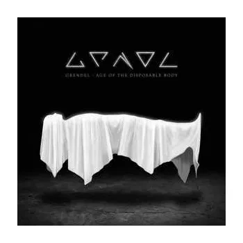 Zahraniční hudba CD Grendel: Age Of The Disposable Body 2025