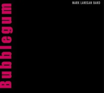 Zahraniční hudba Bubblegum - Mark Lanegan [CD]