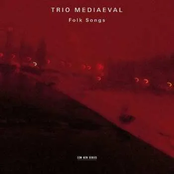 Zahraniční hudba CD Trio Mediæval: Folk Songs 2007