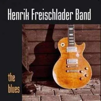 Zahraniční hudba CD Henrik Freischlader Band: The Blues 2006