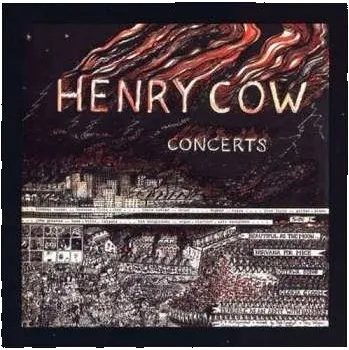 Zahraniční hudba 2CD Henry Cow: Concerts 2008