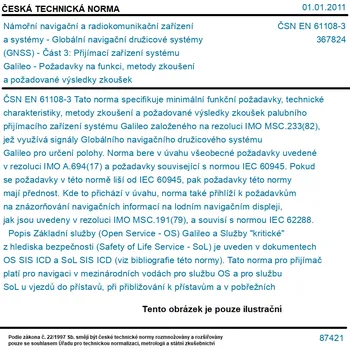 ČSN EN 61108-3 - Námořní navigační a radiokomunikační zařízení a systémy - Globální navigační družicové systémy (GNSS) - Část 3: Přijímací zařízení systému Galileo - Požadavky na funkci, metody zkoušení a požadované výsledky zkoušek - Tisk