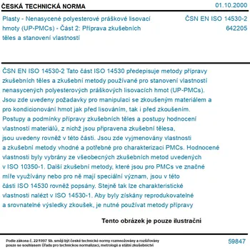 ČSN EN ISO 14530-2 - Plasty - Nenasycené polyesterové práškové lisovací hmoty (UP-PMCs) - Část 2: Příprava zkušebních těles a stanovení vlastností - Tisk