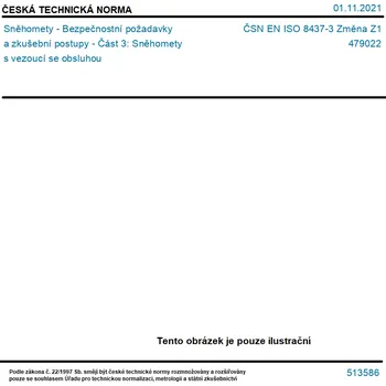 ČSN EN ISO 8437-3 Změna Z1 - Sněhomety - Bezpečnostní požadavky a zkušební postupy - Část 3: Sněhomety s vezoucí se obsluhou - Tisk