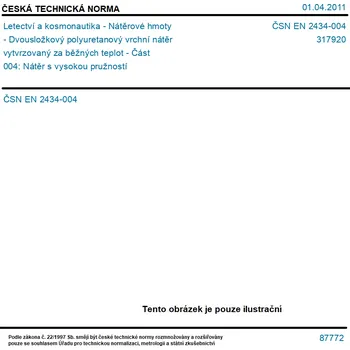 ČSN EN 2434-004 - Letectví a kosmonautika - Nátěrové hmoty - Dvousložkový polyuretanový vrchní nátěr vytvrzovaný za běžných teplot - Část 004: Nátěr s vysokou pružností - Tisk