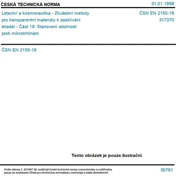 ČSN EN 2155-19 - Letectví a kosmonautika - Zkušební metody pro transparentní materiály k zasklívání letadel - Část 19: Stanovení odolnosti proti mikrotrhlinám - Tisk