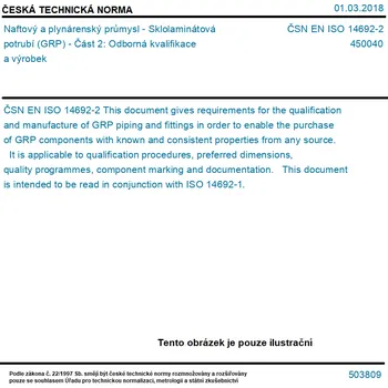 ČSN EN ISO 14692-2 - Naftový a plynárenský průmysl - Sklolaminátová potrubí (GRP) - Část 2: Odborná kvalifikace a výrobek - Tisk