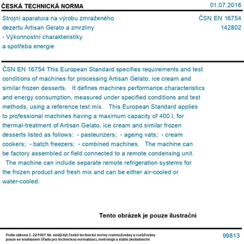 ČSN EN 16754 - Strojní aparatura na výrobu zmraženého dezertu Artisan Gelato a zmrzliny - Výkonnostní charakteristiky a spotřeba energie - Tisk