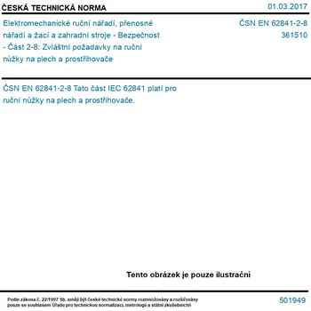 Sada nářadí ČSN EN 62841-2-8 - Elektromechanické ruční nářadí, přenosné nářadí a žací a zahradní stroje - Bezpečnost - Část 2-8: Zvláštní požadavky na ruční nůžky na plech a prostřihovače - Tisk
