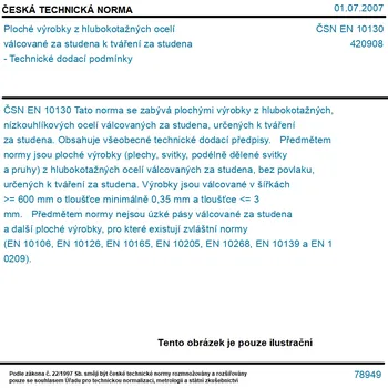 ČSN EN 10130 - Ploché výrobky z hlubokotažných ocelí válcované za studena k tváření za studena - Technické dodací podmínky - Tisk