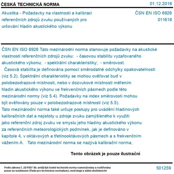 ČSN EN ISO 6926 - Akustika - Požadavky na vlastnosti a kalibraci referenčních zdrojů zvuku používaných pro určování hladin akustického výkonu - Tisk