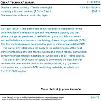 ČSN EN 16806-1 - Textilie a textilní výrobky - Textilie obsahující materiály s fázovou změnou (PCM) - Část 1: Stanovení akumulace a uvolňování tepla - Tisk