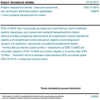 ČSN 73 0875 - Požární bezpečnost staveb - Stanovení podmínek pro navrhování elektrické požární signalizace v rámci požárně bezpečnostního řešení - Tisk