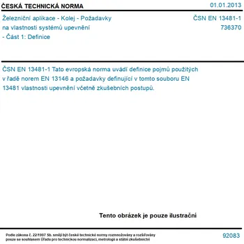 ČSN EN 13481-1 - Železniční aplikace - Kolej - Požadavky na vlastnosti systémů upevnění - Část 1: Definice - Tisk
