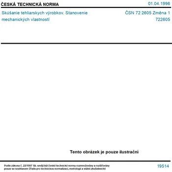 ČSN 72 2605 Změna 1 - Skúšanie tehliarskych výrobkov. Stanovenie mechanických vlastností - Tisk