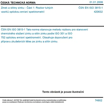 ČSN EN ISO 3815-1 - Zinek a slitiny zinku - Část 1: Rozbor tuhých vzorků optickou emisní spektrometrií - Tisk