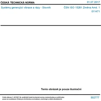 ČSN ISO 15261 Změna Amd. 1 - Systémy generující vibrace a rázy - Slovník - Tisk