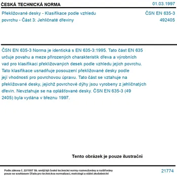ČSN EN 635-3 - Překližované desky - Klasifikace podle vzhledu povrchu - Část 3: Jehličnaté dřeviny - Tisk