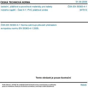 ČSN EN 50363-4-1 - Izolační, plášťové a povrchové materiály pro kabely nízkého napětí - Část 4-1: PVC plášťové směsi - Tisk
