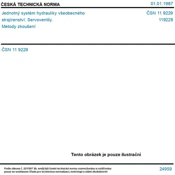 ČSN 11 9229 - Jednotný systém hydrauliky všeobecného strojírenství. Servoventily. Metody zkoušení - Tisk