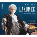 Lakomec - Molière (čte Ivan Trojan)…