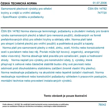 ČSN EN 14782 - Samonosné plechové výrobky pro střešní krytiny a vnější a vnitřní obklady - Specifikace výrobku a požadavky - Tisk