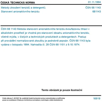 ČSN 68 1143 - Metody zkoušení tenzidů a detergentů. Stanovení anionaktivního tenzidu - Tisk