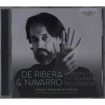 Zahraniční hudba CD Amystis: De Ribera & Navarro - Masters Of The Spanish Renaissance 2022 Geistliche Musik
