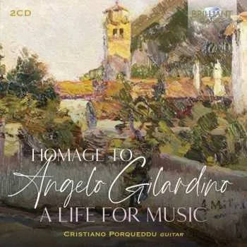 Zahraniční hudba 2CD Cristiano Porqueddu: Homage To Angelo Gilardino - Alife For Music 2022