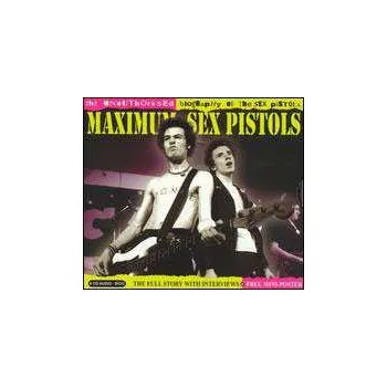 Zahraniční hudba CD Sex Pistols: Maximum Sex Pistols (The Unauthorised Biography Of The Sex Pistols) 2007