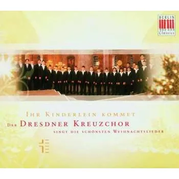Zahraniční hudba CD Dresdner Kreuzchor: Ihr Kinderlein Kommet 2010