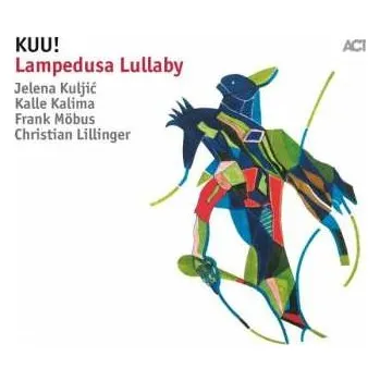 Zahraniční hudba CD Kuu!: Lampedusa Lullaby 2018