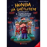 Honba za světlitem: Dobrodružství z…