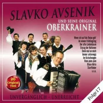 Zahraniční hudba CD Slavko Avsenik: Unvergänglich - Unerreicht Folge 17 2018