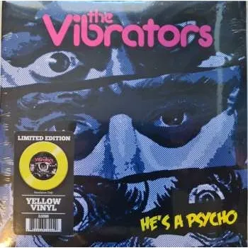Hudba SP The Vibrators: He's A Psycho LTD | CLR 2022 Yellow Vinyl Limited Edition