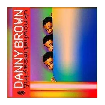 Zahraniční hudba LP Danny Brown: uknowhatimsayin¿ 2019