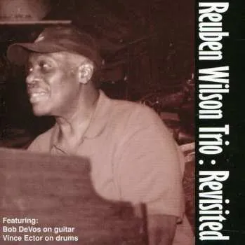 Zahraniční hudba CD Reuben Wilson Trio: Revisited 2015