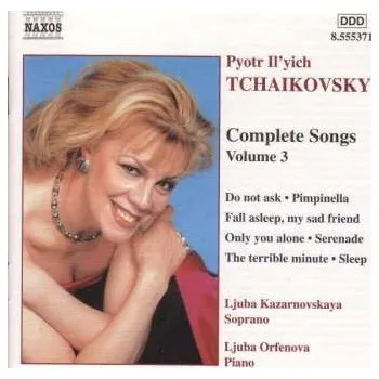 Zahraniční hudba CD Pyotr Ilyich Tchaikovsky: Complete Songs - Volume 3 2001