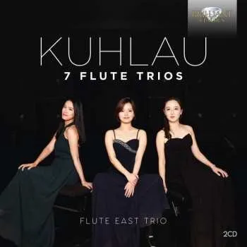 Zahraniční hudba 2CD Daniel Friedrich Rudolph Kuhlau: 7 Flute Trios 2020