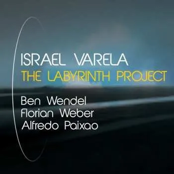 Zahraniční hudba CD Israel Varela: The Labyrinth Project 2020