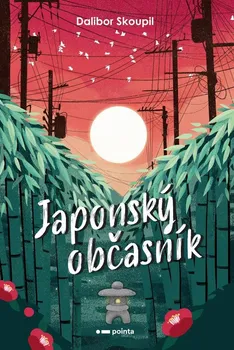 Literární cestopis Japonský občasník - Dalibor Skoupil (2022, pevná)