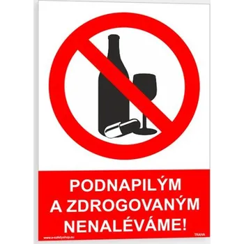 Podnapilým a zdrogovaným nenaléváme Plast 148 x 210 mm (A5) tl. 0.5 mm - Kód: 08481