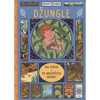Džungle: 100 otázek a 70 okének - Heather Alexander (2018)