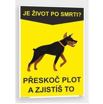 Vtipná tabulka - Je život po smrti? Samolepka 105 x 148 mm (A6) tl. 0,1 mm - Kód: 17592