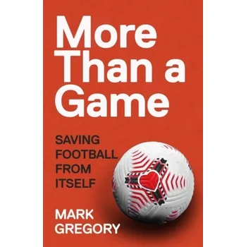 More Than a Game - Gregory, Mark