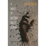 V noci je každá krev černá - David Diop…