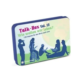 Osobní rozvoj Talk-Box Vol. 18 - Wie wollen wir leben? - Filker, Claudia