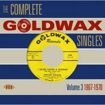 Zahraniční hudba 2CD Various: The Complete Goldwax Singles (Volume 3 1967-1970) 2010